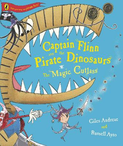 Captain Flinn and the Pirate Dinosaurs - The Magic Cutlass by Giles Andreae
