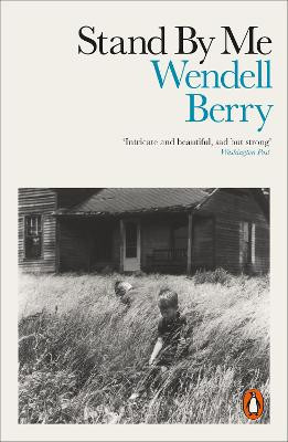 Stand By Me by Wendell Berry