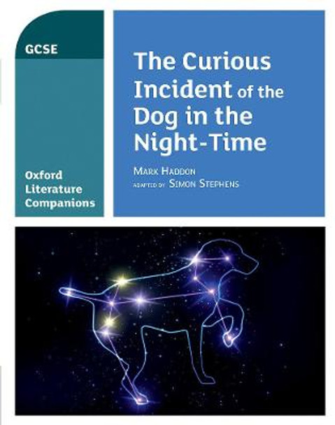 Oxford Literature Companions: The Curious Incident of the Dog in the Night-time by Julia Waines