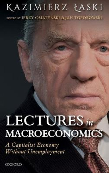 Lectures in Macroeconomics: A Capitalist Economy Without Unemployment by Kazimierz Laski