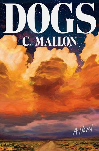 Dogs by C Mallon 9781668084427