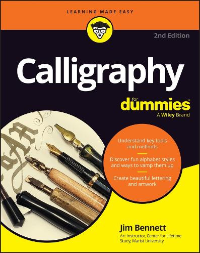 Calligraphy For Dummies Jim Bennett 9781394368990