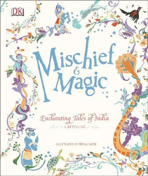 Mischief & Magic: Enchanting Tales of India by DK