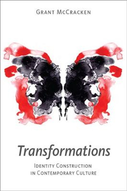 Transformations: Identity Construction in Contemporary Culture by Grant David McCracken