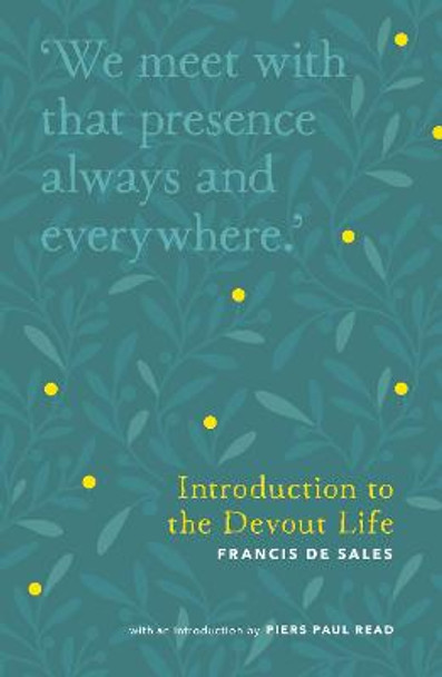 Introduction to the Devout Life by Piers Paul Read