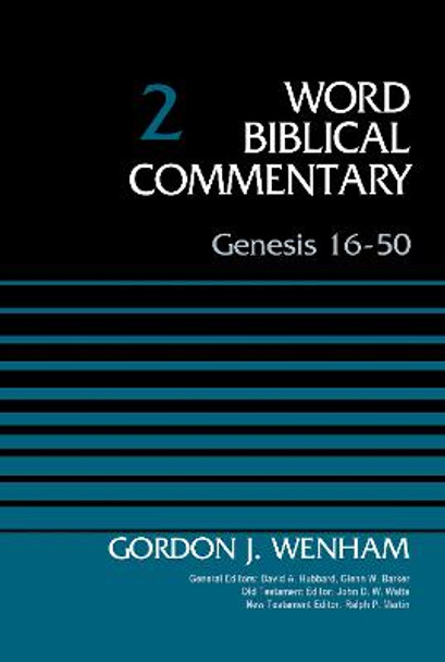 Genesis 16-50, Volume 2 by Gordon John Wenham