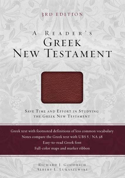 A Reader's Greek New Testament: Third Edition by Richard J. Goodrich
