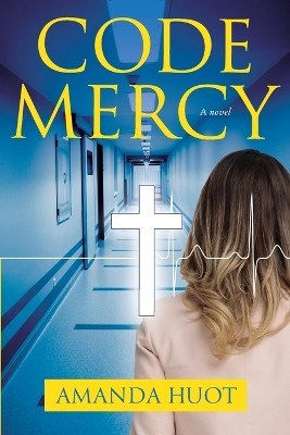 Code Mercy by Amanda Huot 9798218412456