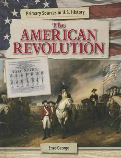 The American Revolution by Enzo George 9781502602503