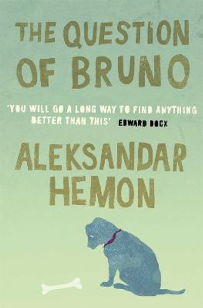 The Question of Bruno by Aleksandar Hemon