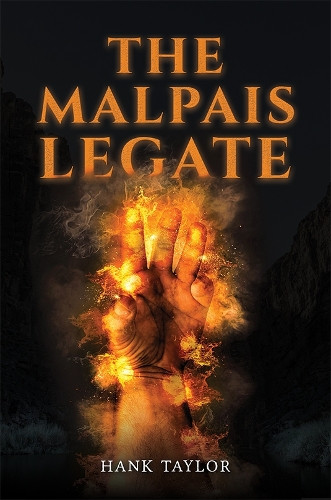 The Malpais Legate by Hank Taylor 9798891555853