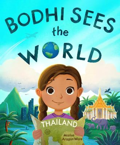Bodhi Sees the World: Thailand by Marisa Aragon Ware