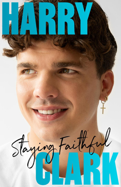 Harry Clark: Staying Faithful 9780281092222