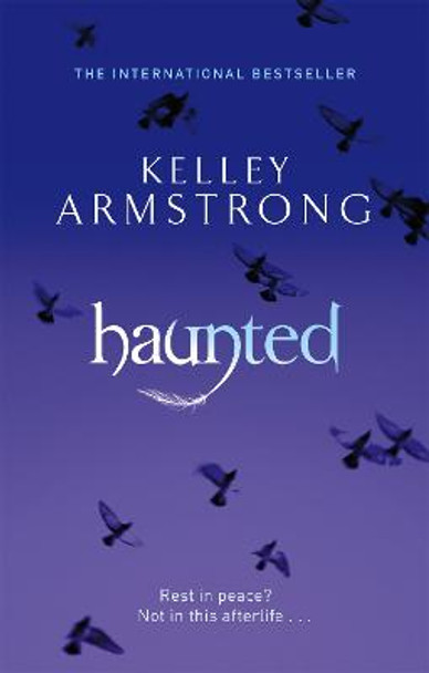 Haunted: Book 5 in the Women of the Otherworld Series by Kelley Armstrong