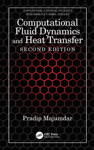 Computational Fluid Dynamics and Heat Transfer Pradip Majumdar 9781032040943