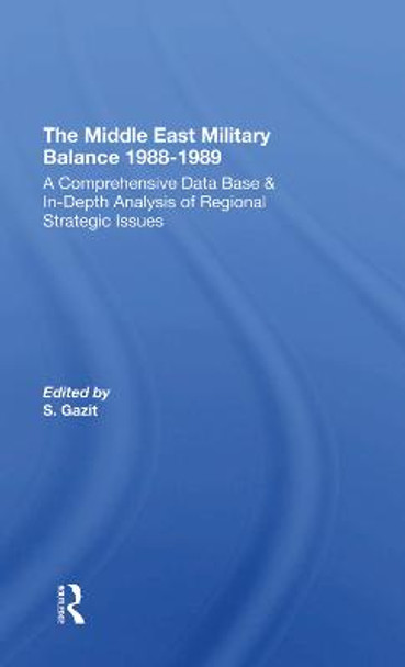 The Middle East Military Balance 1988-1989 by Shlomo Gazit