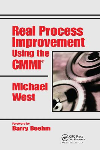 Real Process Improvement Using the CMMI by Michael West