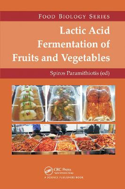 Lactic Acid Fermentation of Fruits and Vegetables by Spiros Paramithiotis