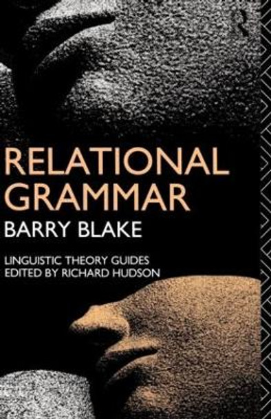 Relational Grammar by Barry J. Blake