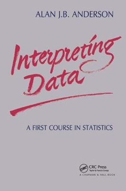 Interpreting Data: A First Course in Statistics by Alan J. B. Anderson