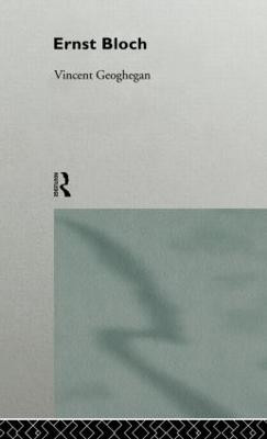 Ernst Bloch by Vincent Geoghegan