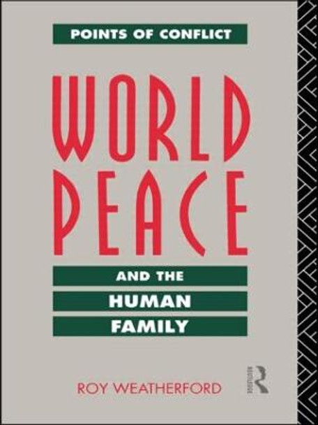 World Peace and the Human Family by Roy Weatherford