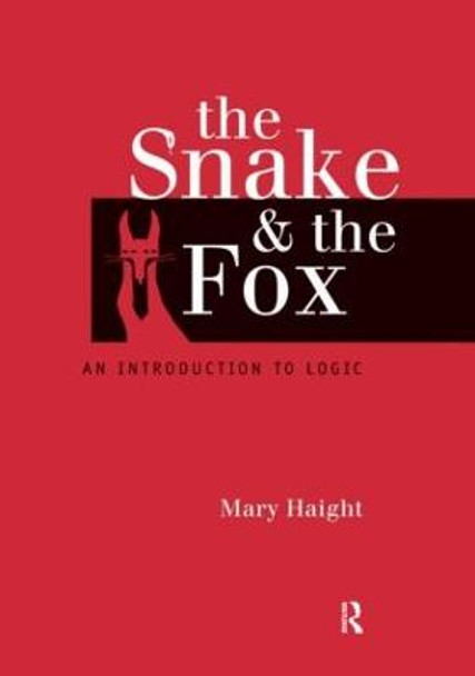 The Snake and the Fox: An Introduction to Logic by Mary Haight