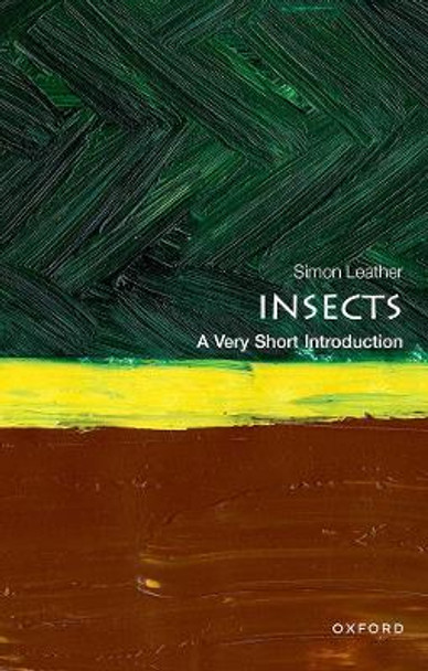 Insects: A Very Short Introduction by Simon Leather