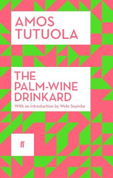 The Palm-Wine Drinkard by Amos Tutuola