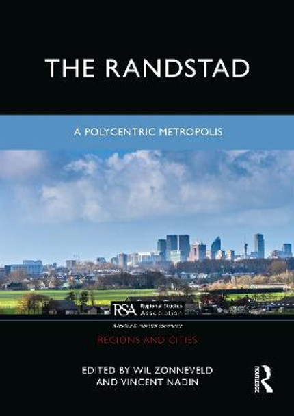 Randstad's Polycentric Metropolis by Wil Zonneveld