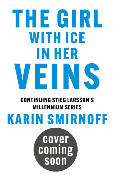 The Girl with Ice in her Veins by Karin Smirnoff 9781529427110