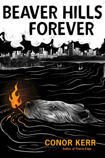 Beaver Hills Forever Conor Kerr 9781834050089