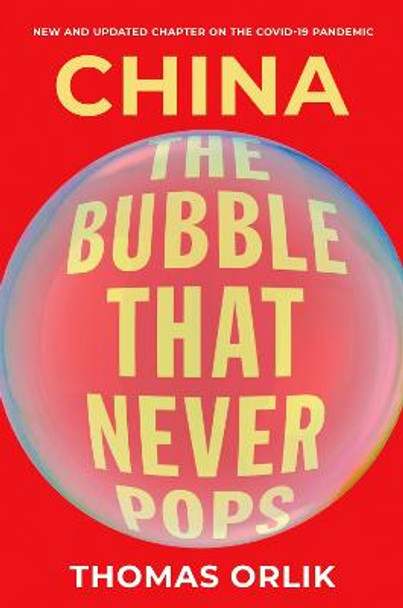 China: The Bubble that Never Pops by Thomas Orlik