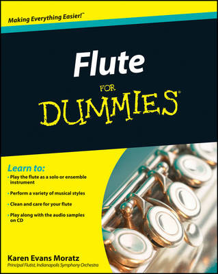 Flute For Dummies by Karen Evans Moratz