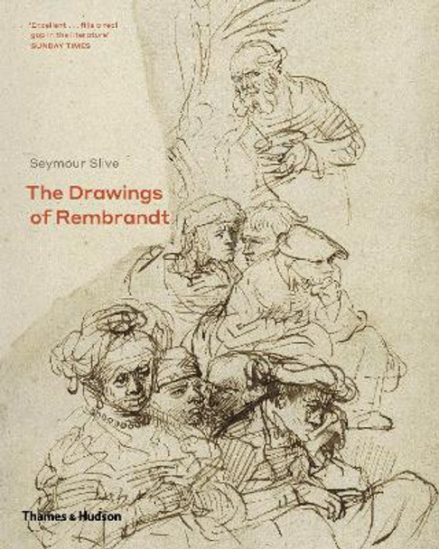 The Drawings of Rembrandt by Seymour Silve