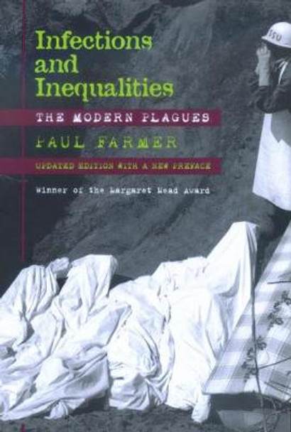Infections and Inequalities: The Modern Plagues by Paul Farmer