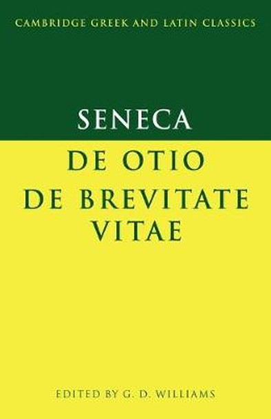 Seneca: De otio; De brevitate vitae by Seneca