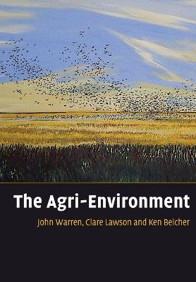 The Agri-Environment by John Warren