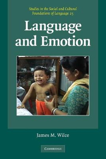 Language and Emotion by James M. Wilce