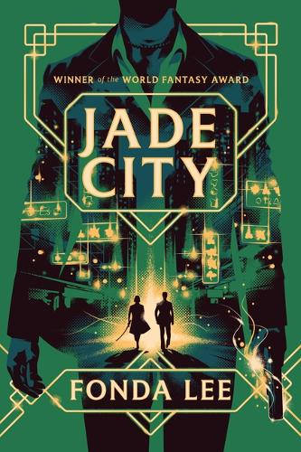 Jade City by Fonda Lee 9780316580397