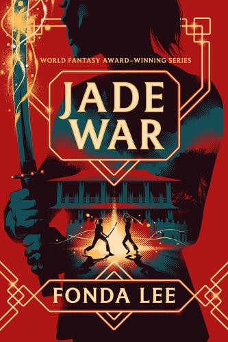 Jade War by Fonda Lee 9780316580434