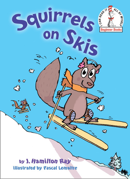 Squirrels On Skis by J. Hamilton Ray 9780449810811