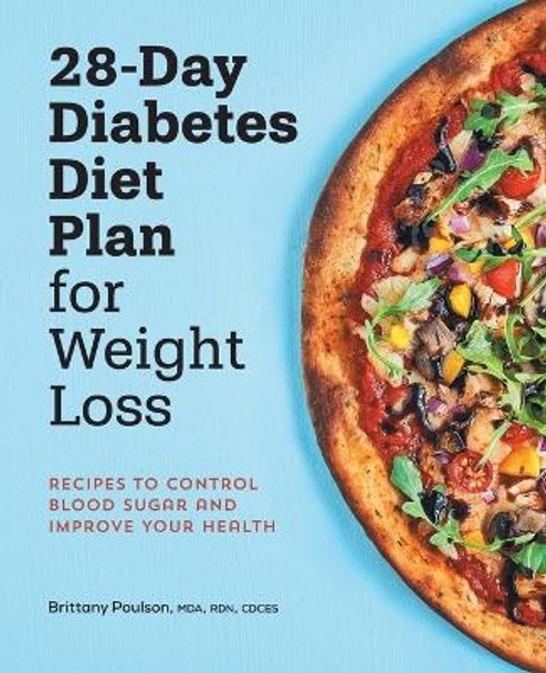 28-Day Diabetic Diet Plan for Weight Loss by Brittany Poulson