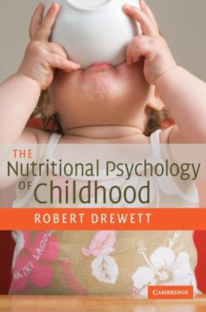 The Nutritional Psychology of Childhood by Robert Drewett