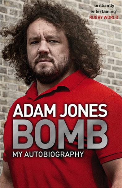Bomb: My Autobiography Adam Jones 9781472231079