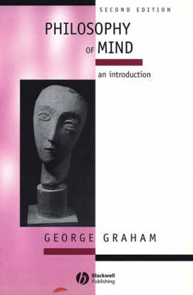 Philosophy of Mind: An Introduction by George Graham