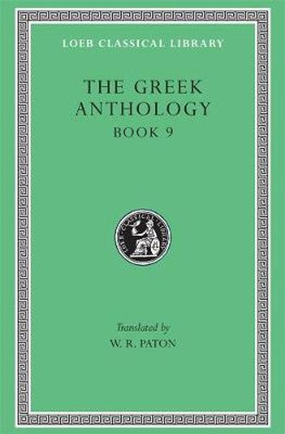 Greek Anthology: v. 3 by W. R. Paton