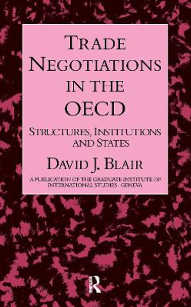 Trade Negotiations In The Oecd by Blair