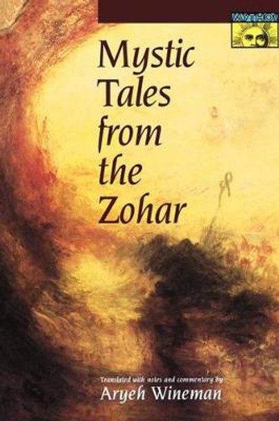 Mystic Tales from the Zohar by Aryeh Wineman