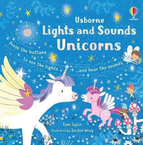 Lights and Sounds: Unicorns by Sam Taplin